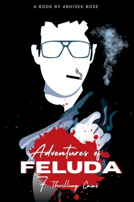 The Adventures of Feluda by Bose, Abhisek