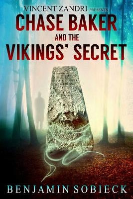 Chase Baker and the Vikings' Secret by Zandri, Vincent