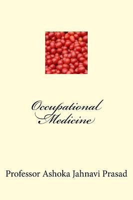 Occupational Medicine by Prasad, Ashoka Jahnavi