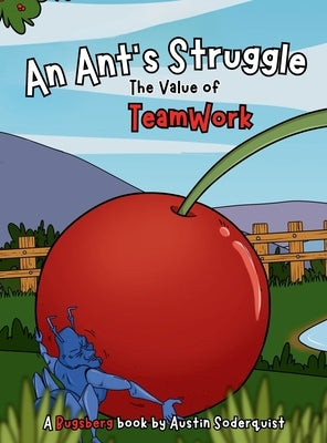 An Ant's Struggle by Soderquist, Austin
