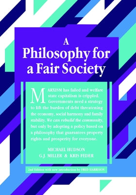A Philosophy for a Fair Society: 2nd Edition by Feder, Kris