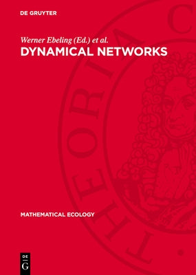 Dynamical Networks by Ebeling, Werner