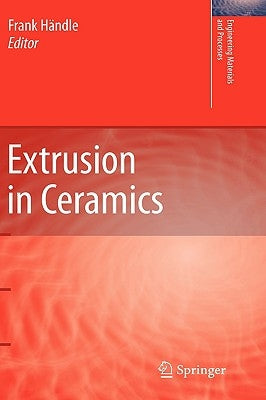 Extrusion in Ceramics by Händle, Frank