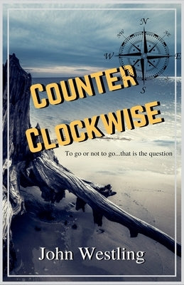 Counterclockwise by Westling, John