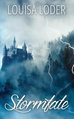 Stormfate by Loder, Louisa
