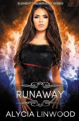 Runaway by Linwood, Alycia