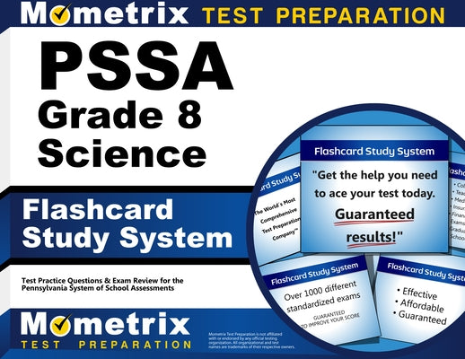 Pssa Grade 8 Science Flashcard Study System: Pssa Test Practice Questions & Exam Review for the Pennsylvania System of School Assessment by Mometrix Science Assessment Test Team
