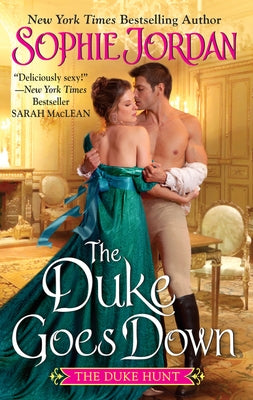 The Duke Goes Down: The Duke Hunt by Jordan, Sophie