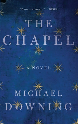 The Chapel by Downing, Michael