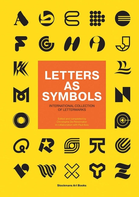 Letters as Symbols: International Collection of Lettermarks by Ibou, Paul