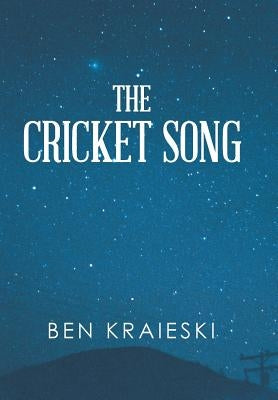 The Cricket Song by Kraieski, Ben