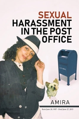 Sexual Harassment in the Post Office by Amira