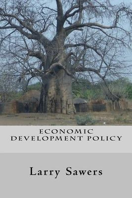 Economic Development Policy by Sawers, Larry