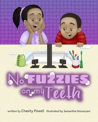 No Fuzzies on my Teeth by Morazzani, Samantha