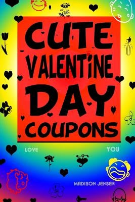 Cute Valentine Day Coupons by Jensen, Madison