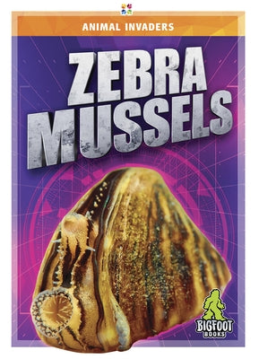Zebra Mussels by Shaffer, Jody Jensen