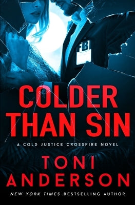Colder Than Sin by Anderson, Toni