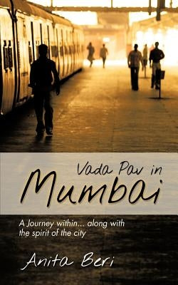 Vada Pav in Mumbai by Beri, Anita