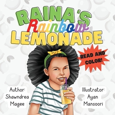Raina's Rainbow Lemonade: Read and Color by Magee, Shawndrea