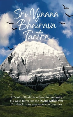 Sri Vijnana Bhairava Tantra by Singal, Deepti