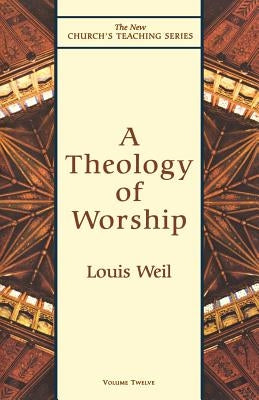 Theology of Worship by Weil, Louis