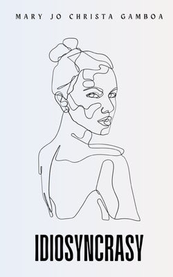 idiosyncrasy by Gamboa, Mary Jo Christa