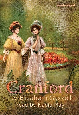 Cranford by Gaskell, Elizabeth Cleghorn