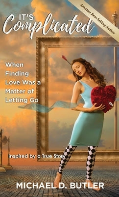 It's Complicated by Butler, Michael D.