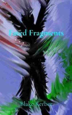 Fated Fragments by Kerber