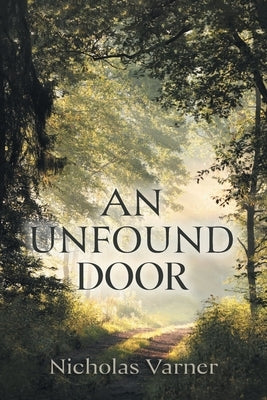 An Unfound Door by Varner, Nicholas