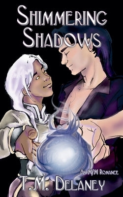 Shimmering Shadows by Delaney, T. M.