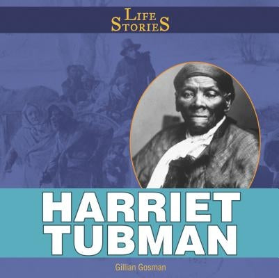 Harriet Tubman by Houghton Gosman, Gillian