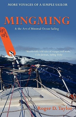 Mingming & the Art of Minimal Ocean Sailing by Taylor, Roger D.