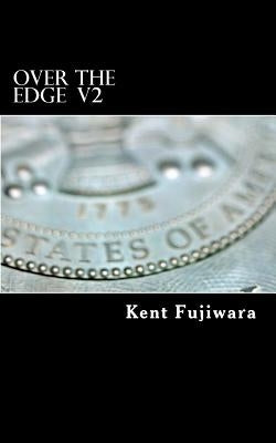 Over the Edge (2d Edition): Continued Exploits of an Edge Dweller by Durkin, We