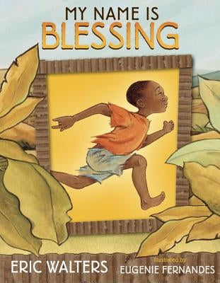 My Name Is Blessing by Walters, Eric