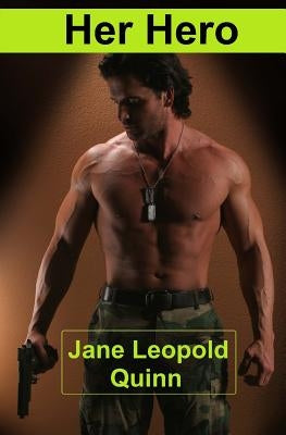Her Hero by Quinn, Jane Leopold