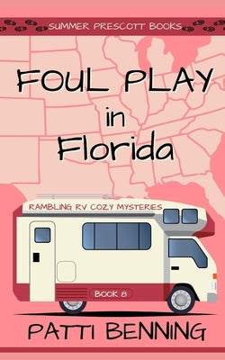 Foul Play in Florida by Benning, Patti