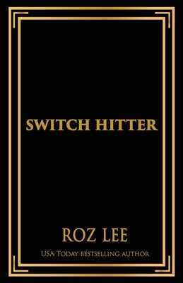 Switch Hitter: Discreet Edition by Lee, Roz