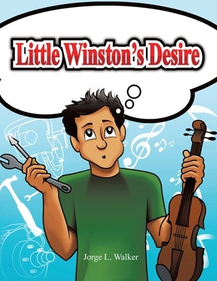 Little Winston's Desire by Walker, Jorge L.