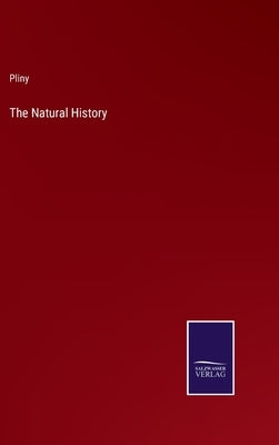 The Natural History by Pliny