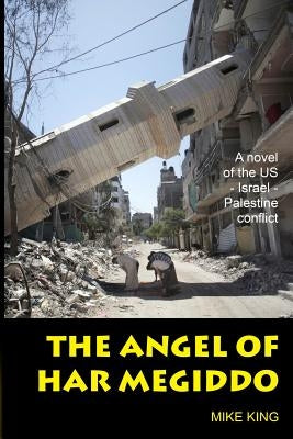 The Angel of Har Megiddo by King, Mike