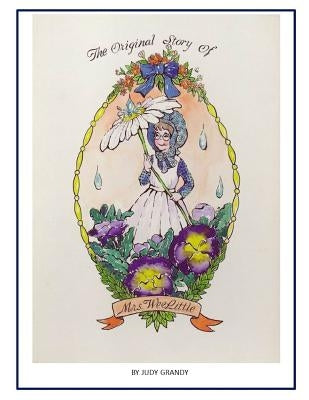 The Original Story of Mrs. WeeLittle by Grandy, Judy