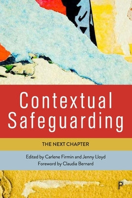 Contextual Safeguarding: The Next Chapter by Manister, Molly