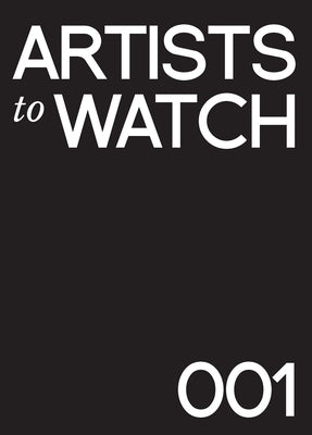 Artists to Watch: A Catalog of Stunning Portfolios by Arora, Charuka
