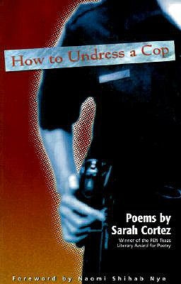How to Undress a Cop by Cortez, Sarah
