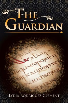 The Guardian by Rodriguez-Clement, Lydia