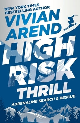 High Risk: Thrill by Arend, Vivian