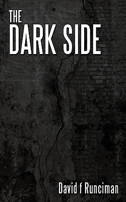The Dark Side by Runciman, David F.