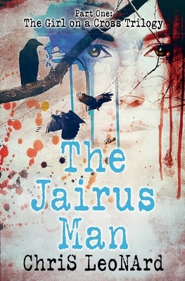 The Jairus Man by Leonard, Chris