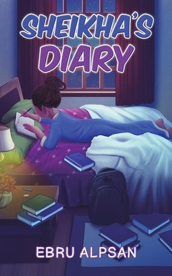Sheikha's Diary by Alpsan, Ebru